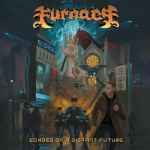 FURNACE - Echoes of a Distant Future CD